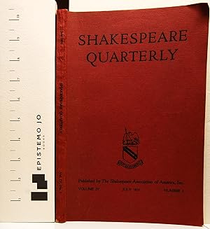 Shakespeare Quarterly Vol. IV No. 3 (July 1953)