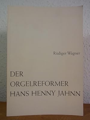 Seller image for Der Orgelreformer Hans Henny Jahnn for sale by Antiquariat Weber