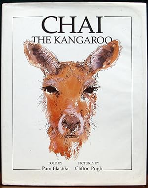 Seller image for CHAI THE KANGAROO. Told by PAm Blashki. Pictures by Clifton Pugh. for sale by The Antique Bookshop & Curios (ANZAAB)