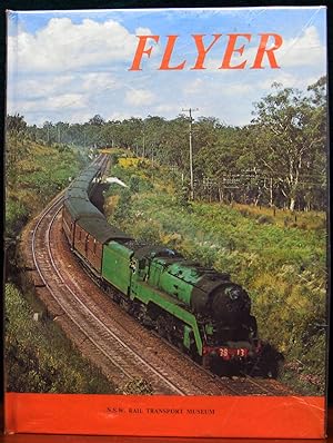 Seller image for FLYER. A Tribute to Steam Locomotive Operation on the Sydney-Newcastle Epxresses. NSW Rail Transport Museum, Sydney. for sale by The Antique Bookshop & Curios (ANZAAB)