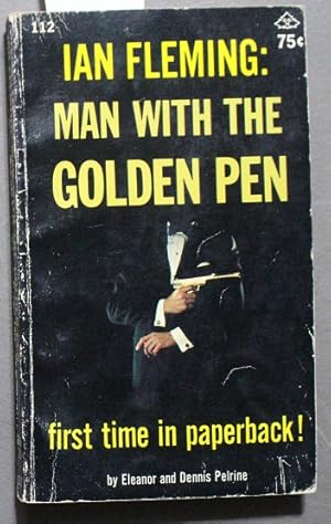 Seller image for Ian Fleming: Man with the Golden Pen. (Swan Pub. # 112 ) James Bond Related. for sale by Comic World