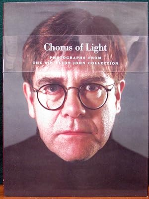 Seller image for CHORUS OF LIGHT. Photographs from the Sir Elton John Collection. for sale by The Antique Bookshop & Curios (ANZAAB)