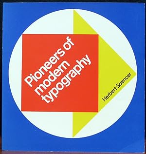 Imagen del vendedor de PIONEERS OF MODERN TYPOGRAPHY. a la venta por The Antique Bookshop & Curios (ANZAAB)