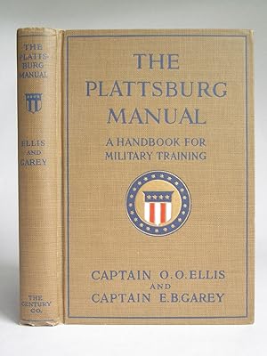 Seller image for The Plattsburg Manual: A Handbook for Military Training for sale by Bookworks [MWABA, IOBA]