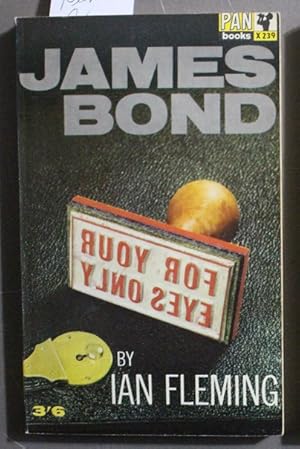 Bild des Verkufers fr FOR YOUR EYES ONLY. (1964 - Great Pan Book # X239 ) Five Secret Occasions in the Life of JAMES BOND 007 *** Includes; From a View to a Kill, For Your Eyes Only, Quantum of Solace, Risico, the Hildebrand Rarity = Pan Hawkey Series zum Verkauf von Comic World