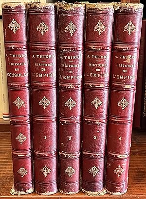 Histoire Du Consulat et De L'Empire - En 5 Volumes - Vol 1 : Histoire Du Consulat & Tomes 1 - 4 :...