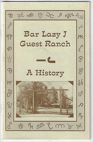 Bar Lazy J Guest Ranch, A History