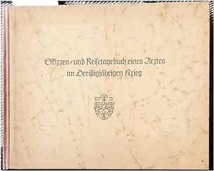Skizzen- und Reisetagebuch eines Arztes im Dreissigjährigen Krieg.