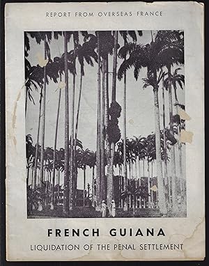 French Guiana, Liquidation of the Penal Settlement