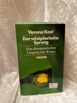 Bild des Verkufers fr Der schpferische Sprung. Vom therapeutischen Umgang mit Krisen Vom therapeutischen Umgang mit Krisen zum Verkauf von Antiquariat Jochen Mohr -Books and Mohr-