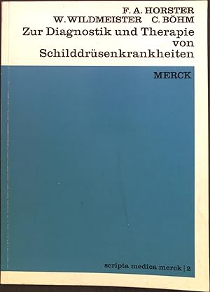 Image du vendeur pour Zur Diagnostik und Therapie von Schilddrsenkrankheiten. Scripta medica Merck ; 2 mis en vente par books4less (Versandantiquariat Petra Gros GmbH & Co. KG)