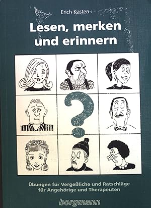 Seller image for Lesen, merken und erinnern : bungen fr Vergessliche und Ratschlge fr Angehrige und Therapeuten. for sale by books4less (Versandantiquariat Petra Gros GmbH & Co. KG)