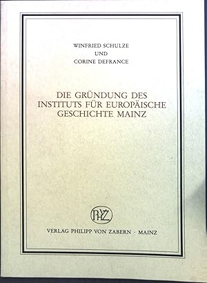 Image du vendeur pour Die Grndung des Instituts fr Europische Geschichte Mainz. Institut fr Europische Geschichte: Verffentlichungen des Instituts fr Europische Geschichte, Mainz / Supplement ; 36 : Abteilung Universalgeschichte mis en vente par books4less (Versandantiquariat Petra Gros GmbH & Co. KG)