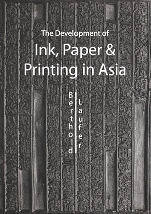 Bild des Verkufers fr The Development of Ink, Paper and Printing in Asia zum Verkauf von AHA-BUCH GmbH