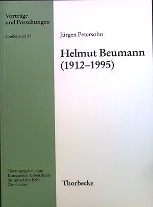 Bild des Verkufers fr Helmut Beumann : (1912 - 1995) ; mit zwei Anhngen. Vortrge und Forschungen / Sonderband ; 43 zum Verkauf von books4less (Versandantiquariat Petra Gros GmbH & Co. KG)