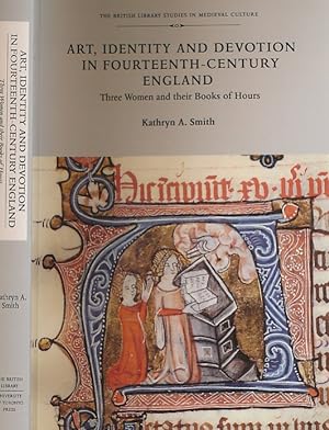 Bild des Verkufers fr Art, Identity and Devotion in Fourteenth-Century England. Three Women and their Books of Hours zum Verkauf von Barter Books Ltd
