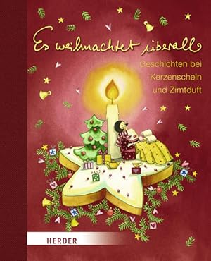 Imagen del vendedor de Es weihnachtet berall: Geschichten bei Kerzenschein und Zimtduft a la venta por Bcherbazaar