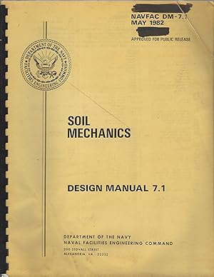 Imagen del vendedor de SOIL MECHANICS: Design Manual 7.1: NAVFAC DM-7.1. a la venta por Brentwood Books