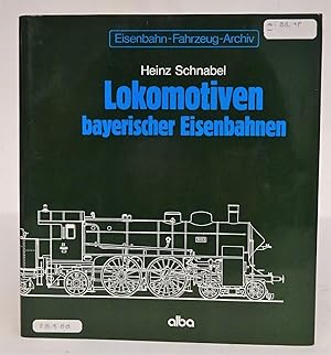 Bild des Verkufers fr Lokomotiven bayerischer Eisenbahnen. zum Verkauf von Der Buchfreund