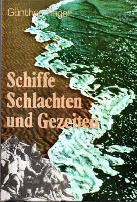 Seller image for Schiffe, Schlachten und Gezeiten. Ein Streifzug durch zwei Jahrtausende. for sale by Leonardu