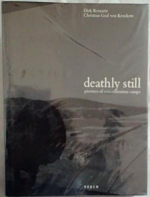 Seller image for Deathly Still: Pictures of Concentration Camps for sale by Chapter 1
