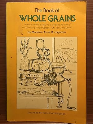 Seller image for The Book of Whole Grains for sale by Rosario Beach Rare Books