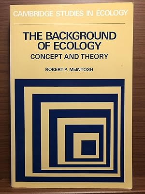 Seller image for The Background of Ecology: Concept and Theory (Cambridge Studies in Ecology) for sale by Rosario Beach Rare Books