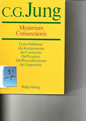 Gesammelte Werke. Band 14/1: Mysterium Coniunctionis. Untersuchungen über die Trennung und Zusamm...