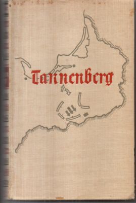 Bild des Verkufers fr Tannenberg. Wie Hindenburg die Russen schlug. zum Verkauf von Leonardu