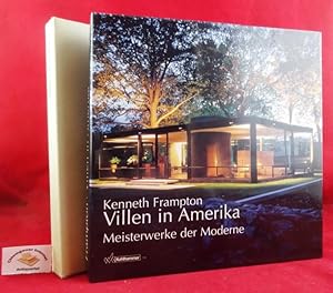 Villen in Amerika : Meisterwerke der Moderne. Text von Kenneth Frampton. Hrsg. von Kenneth Frampt...