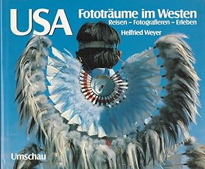 Bild des Verkufers fr USA : Fototrume im Westen Reisen - Fotografieren - Erleben zum Verkauf von Versandantiquariat Nussbaum