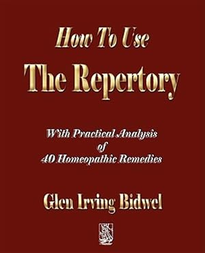 Seller image for How to Use the Repertory for sale by GreatBookPrices