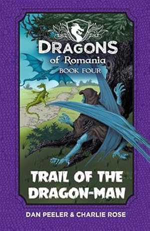Imagen del vendedor de Trail of the Dragon-man : Dragons of Romania - Book 4 a la venta por GreatBookPrices