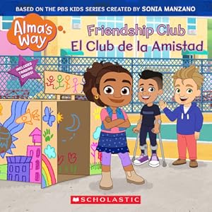 Image du vendeur pour Friendship Club / El Club de la Amistad (Alma's Way) (Paperback or Softback) mis en vente par BargainBookStores