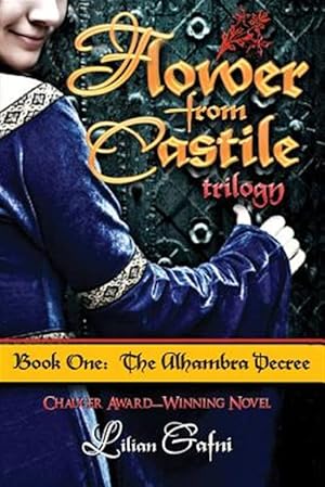 Immagine del venditore per Flower from Castile Trilogy - Book One: The Alhambra Decree venduto da GreatBookPrices