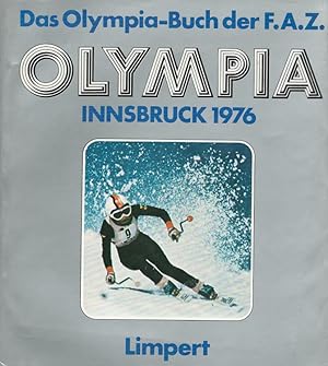 Seller image for Olympia : Innsbruck 1976. hrsg. von d. Sportred. d. Frankfurter Allgemeinen Zeitung Karlheinz Vogel . in Zsarb. mit Herbert Neumann. Gestaltet von Juergen Seuss for sale by Versandantiquariat Nussbaum