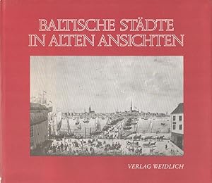 Seller image for Baltische Stdte in alten Ansichten 30 Stahlstiche und Lithographien des 19. Jahrhunderts. for sale by Versandantiquariat Nussbaum