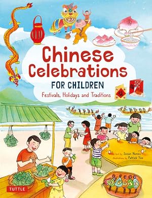 Bild des Verkufers fr Chinese Celebrations for Children: Festivals, Holidays and Traditions (Hardback or Cased Book) zum Verkauf von BargainBookStores