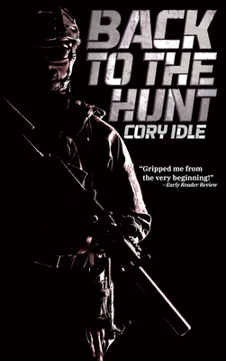 Seller image for Back to the Hunt: A Military Sci-fi Thriller Novel (Hardback or Cased Book) for sale by BargainBookStores