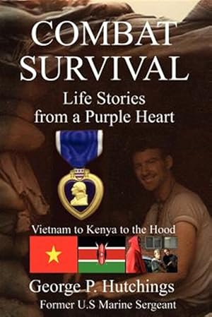Seller image for Combat Survival-life Stories from a Purple Heart for sale by GreatBookPrices