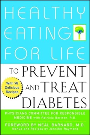 Seller image for Healthy Eating for Life to Prevent and Treat Diabetes for sale by GreatBookPrices