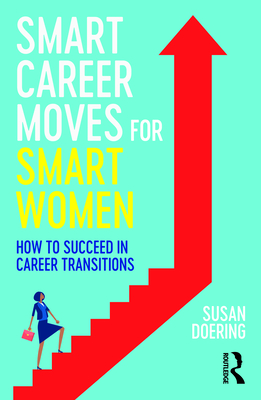 Seller image for Smart Career Moves for Smart Women: How to Succeed in Career Transitions (Paperback or Softback) for sale by BargainBookStores