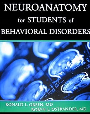 Imagen del vendedor de Neuroanatomy for Students of Behavioral Disorders (Paperback or Softback) a la venta por BargainBookStores