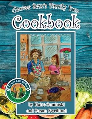 Seller image for Cowee Sam's Family Fun Cookbook for sale by GreatBookPrices