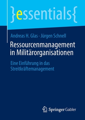 Immagine del venditore per Ressourcenmanagement in Milit�rorganisationen: Eine Einf�hrung in Das Streitkr�ftemanagement (Paperback or Softback) venduto da BargainBookStores