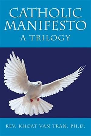 Imagen del vendedor de Catholic Manifesto: A Trilogy a la venta por GreatBookPrices