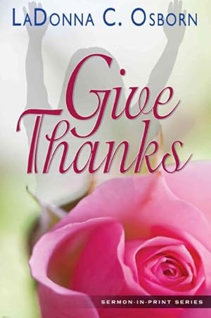 Imagen del vendedor de Give Thanks a la venta por GreatBookPrices