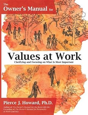 Seller image for The Owner's Manual for Values at Work: Clarifying and Focusing on What Is Most Important for sale by GreatBookPrices