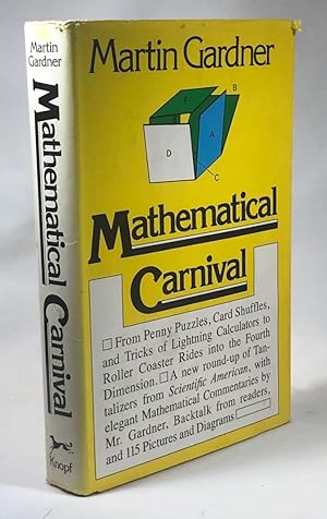 Seller image for Mathematical Carnival: From Penny Puzzles, Card Shuffles, and Tricks of Lightning Calculators to Roller Coaster Rides Into Fourth Dimension. for sale by Clausen Books, RMABA