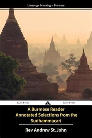 Bild des Verkufers fr A Burmese Reader - Annotated Selections from the Sudhammacari -Language: burmese zum Verkauf von GreatBookPrices